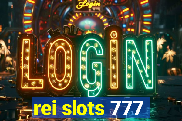 rei slots 777